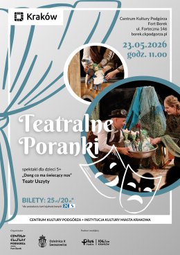 Teatralne Poranki w Forcie Borek - "Dong co ma świecący nos" - Teatr Uszyty