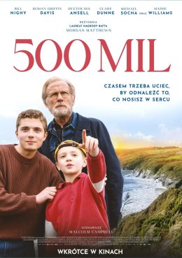 „500 mil” | reżyseria: Morgan Matthews | Irlandia, Wielka Brytania, Cypr 2026